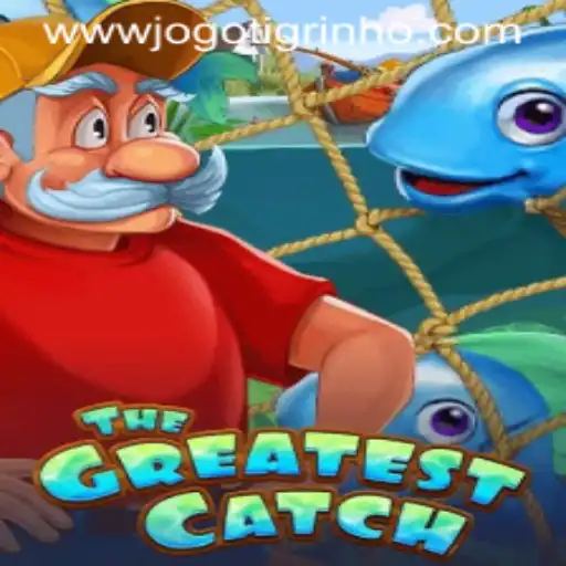 Discovering TheGreatestCatch: An Exciting New Adventure in 'Jogo do Tigrinho Bet'